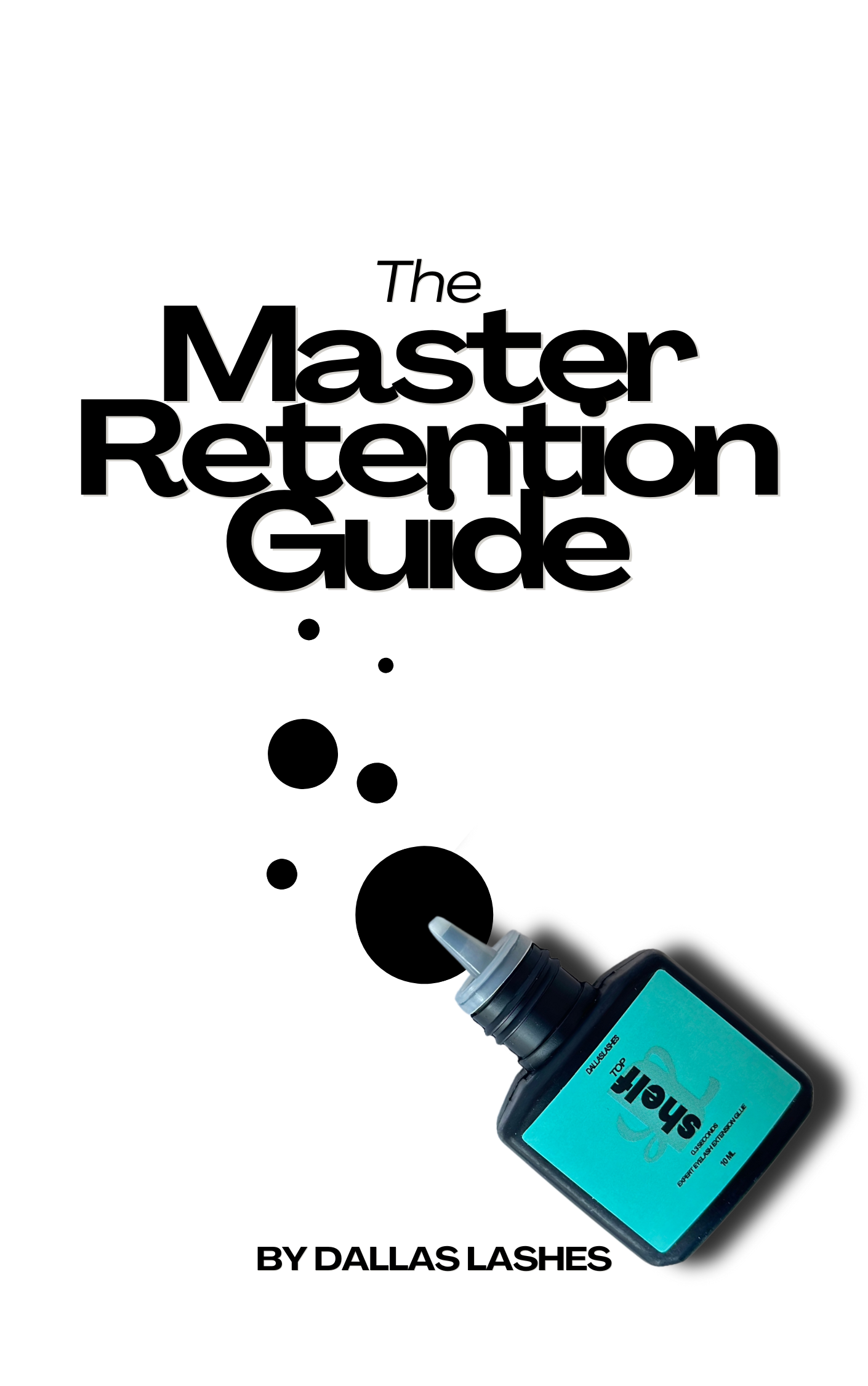 THE MASTER RETENTION GUIDE E-BOOK – Dallas Lashes